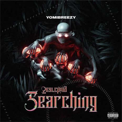 Searching | Boomplay Music