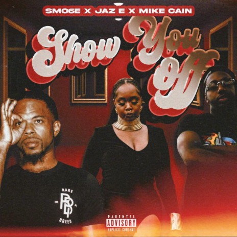 Show You Off ft. Mike Cain | Boomplay Music