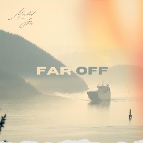 Far off
