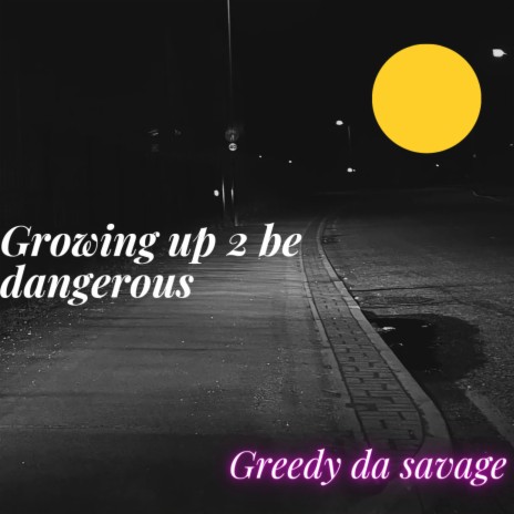 Growing up 2 be dangerous ft. Gangsta G & Ese chuco | Boomplay Music