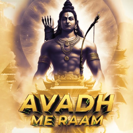 Avadh Mein Ram | Boomplay Music