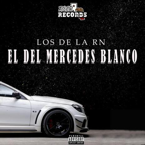 El Del Mercedes Blanco | Boomplay Music