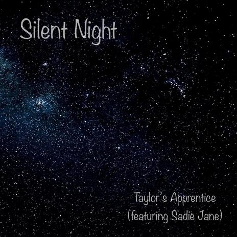 Silent Night ft. Sadie Jane | Boomplay Music