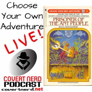 CYOA LIVE! Prisoner of the Ant People and The Race Forever