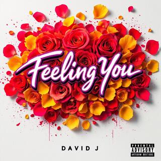 Feeling You