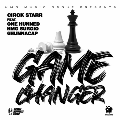 Game Changer ft. One Hunned, HMG Surgio & 6hunnacap | Boomplay Music