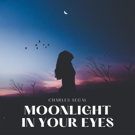 Moonlight in Your Eyes | Boomplay Music