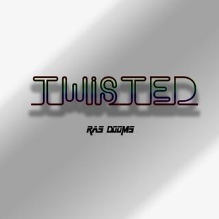 TWISTED