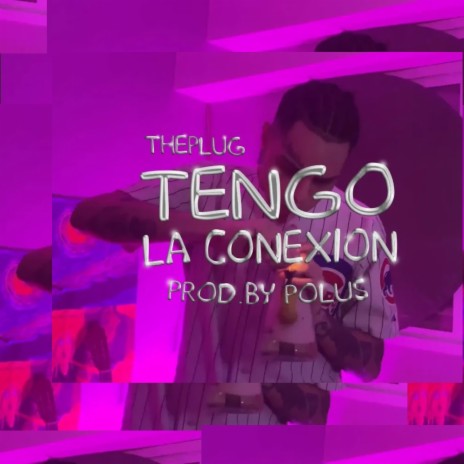 Tengo la conexion | Boomplay Music