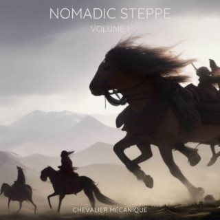 Nomadic Steppe (vol. 1)