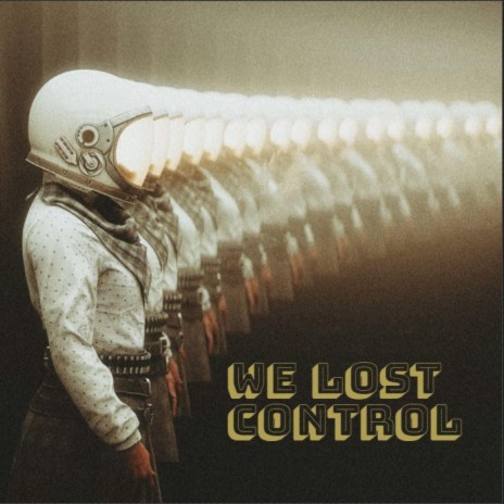 we lost control | Boomplay Music