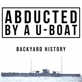 Abducted by a U-Boat