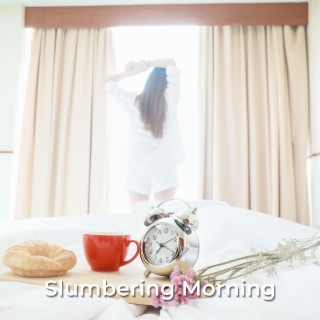 Slumbering Morning