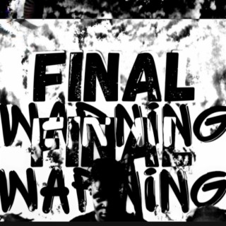 Final warning