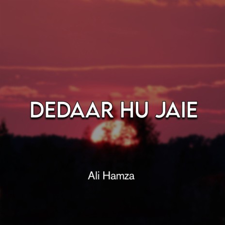 Dedaar Hu Jaie | Boomplay Music