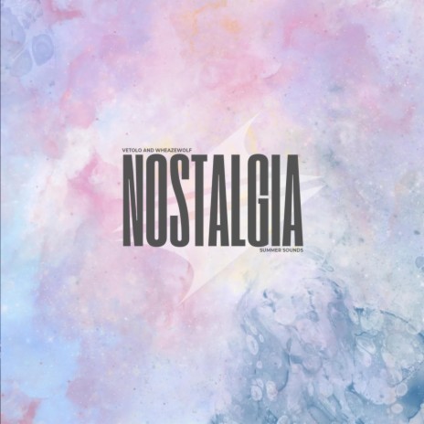 Nostalgia ft. Wheazewolf | Boomplay Music