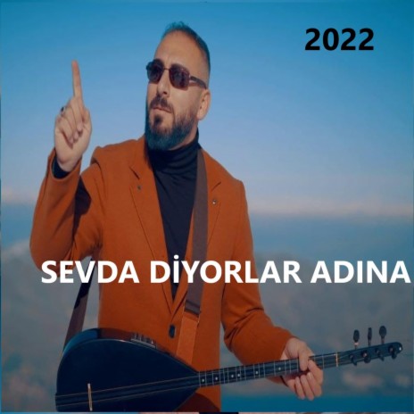 Sevda Diyorlar Adına | Boomplay Music