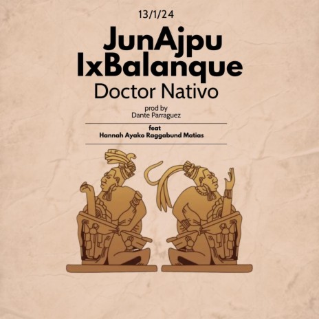 JunAjpu Ixbalanque | Boomplay Music