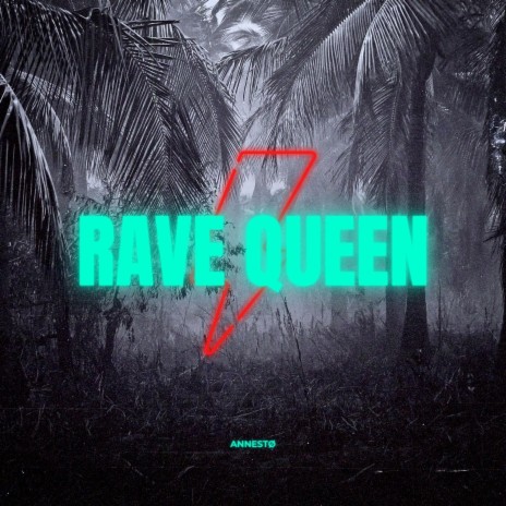 Rave Queen | Boomplay Music