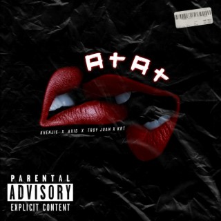 Atat ft. SIXV, Khenjie & Troy Juan lyrics | Boomplay Music