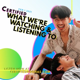 Certified What We're Watching/Listening To (Jan)