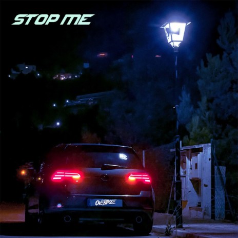 Stop Me | Boomplay Music