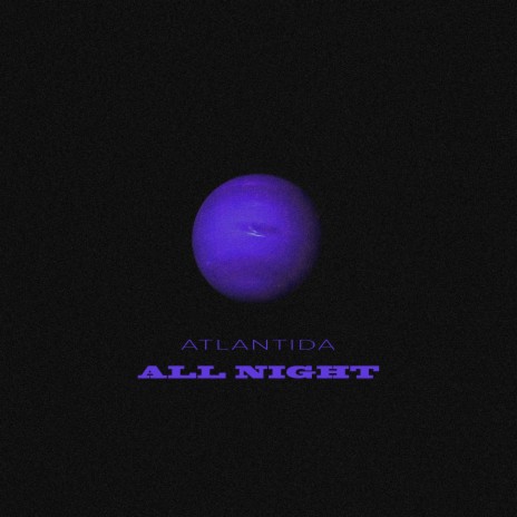 All Night | Boomplay Music