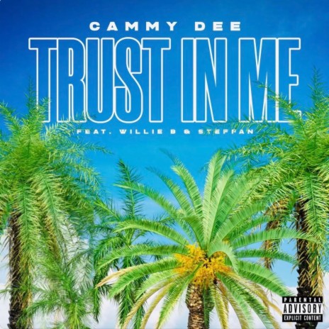 Trust In Me ft. Willie B & Steffan | Boomplay Music