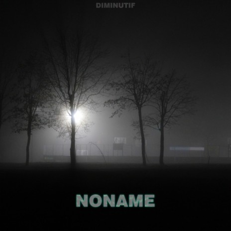 Noname | Boomplay Music