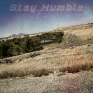 Stay Humble