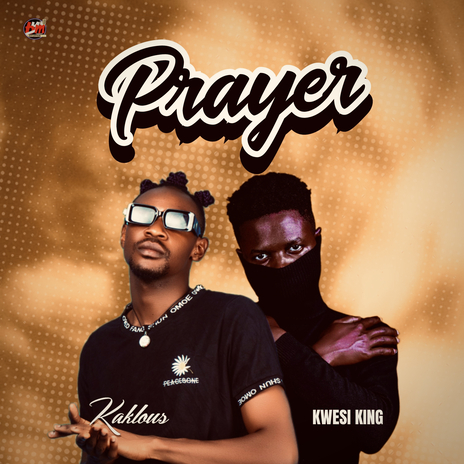 Prayer ft. Kwasi King | Boomplay Music