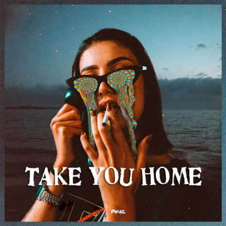 Take You Home | Boomplay Music