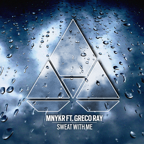 Sweat With Me ft. Greco Ray | Boomplay Music