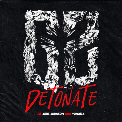 Detonate ft. Jeris Johnson & YONAKA | Boomplay Music