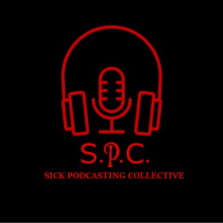 Sick Podcasting Collective