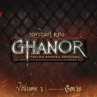 Nerdcast RPG Ghanor (Trilha Sonora Original: Volume 1)