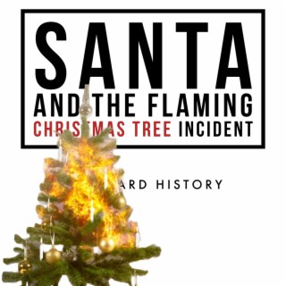 Santa and the Flaming Tree Incident