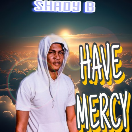 Have mercy | Boomplay Music