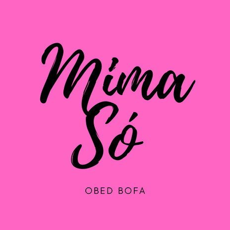 Mima Só