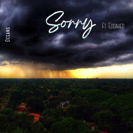 Sorry ft. Eddahed | Boomplay Music