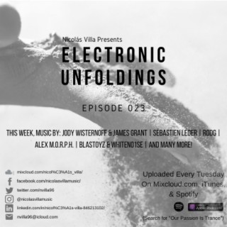 Nicolás Villa presents Electronic Unfoldings Episode 023 | Ashes In The Wind