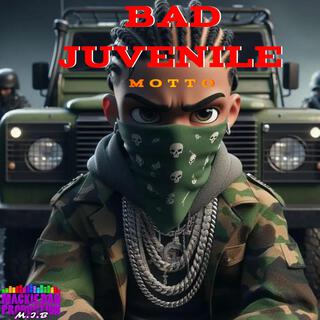 Motto Bad Juvenile (Radio Edit)