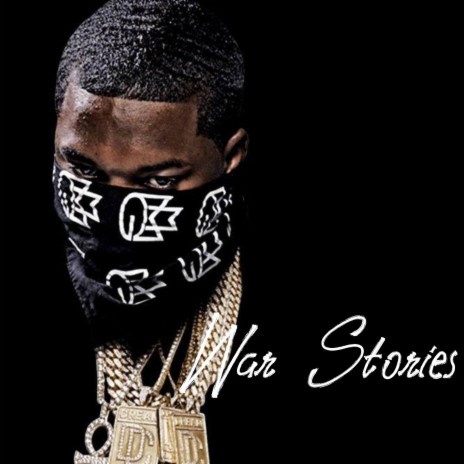 War Stories (feat. Meek Milly) | Boomplay Music