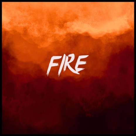 Fire | Boomplay Music