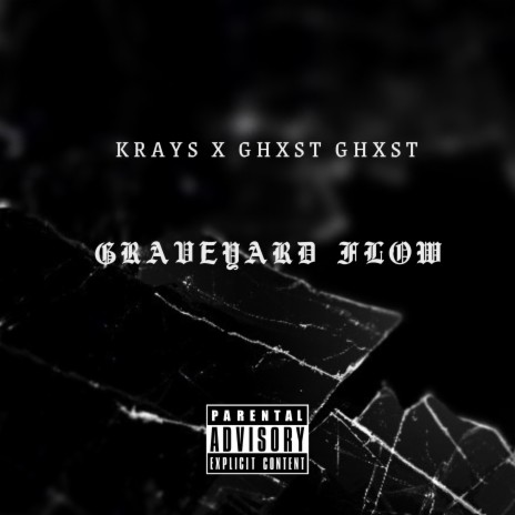 GRAVEYARD FLOW ft. GHXST GHXST | Boomplay Music