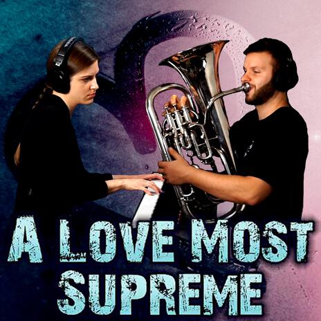 Didziausia Meile (A Love Most Supreme) (Trombone Solo) ft. Lukas Helsel