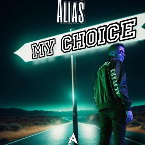 My Choice | Boomplay Music