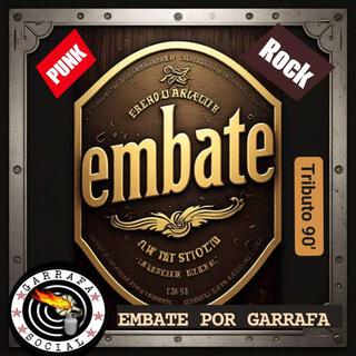 Embate por Garrafa (Tributo Punk 97)