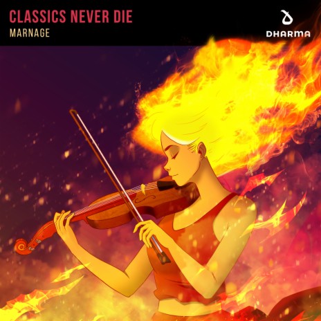 Classics Never Die | Boomplay Music