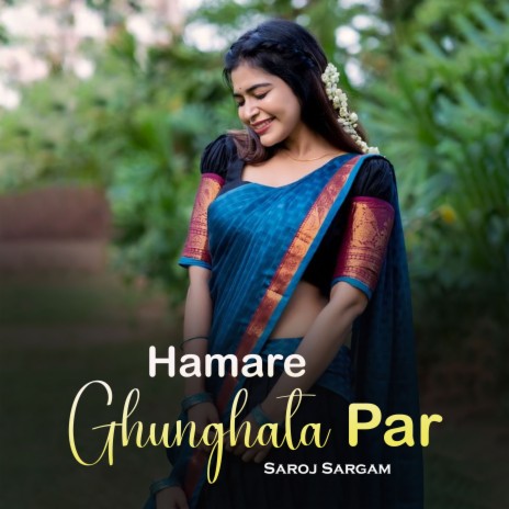 Hamare Ghunghata Par